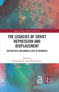 Enlarge image Cover: The Legacies of Soviet Repression and Displacement - Routledge