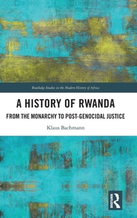 Enlarge image Cover: A History of Rwanda - Routledge