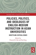 Cover: Policies, Politics, and Ideologies of English-Medium Instruction in Asian Universities - Routledge
