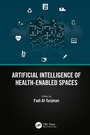 Cover: Artificial Intelligence of Health-Enabled Spaces - CRC Press
