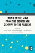 Cover: Eating on the Move from the Eighteenth Century to the Present - Routledge