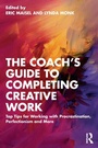 Cover: The Coach's Guide to Completing Creative Work - Routledge