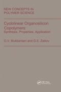 Cover: Cyclolinear Organosilicon Copolymers: Synthesis, Properties, Application - CRC Press