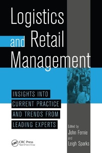 Abbildung von: Logistics And Retail Management insights Into Current Practice And Trends From Leading Experts - CRC Press