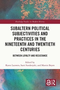 Bild: Subaltern Political Subjectivities and Practices in the Nineteenth and Twentieth Centuries - Routledge