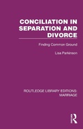 Cover: Conciliation in Separation and Divorce - Routledge