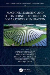 Enlarge image Cover: Machine Learning and the Internet of Things in Solar Power Generation - CRC Press