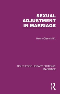 Abbildung von: Sexual Adjustment in Marriage - Routledge