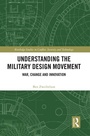 Cover: Understanding the Military Design Movement - Routledge