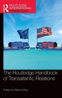 Enlarge image Cover: The Routledge Handbook of Transatlantic Relations - Routledge