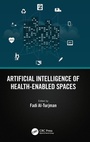 Cover: Artificial Intelligence of Health-Enabled Spaces - CRC Press