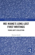 Cover: Mei Niang's Long-Lost First Writings - Routledge