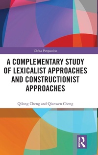 Abbildung von: A Complementary Study of Lexicalist Approaches and Constructionist Approaches - Routledge