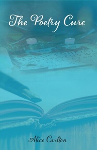 Abbildung von: The Poetry Cure - Alice Carlton