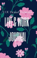 Cover: UOU Brand Live & Work Journal - Lulu.com