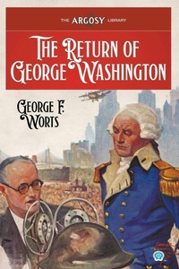 Enlarge image Cover: The Return of George Washington - Popular Publications