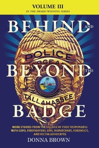 Abbildung von: BEHIND AND BEYOND THE BADGE - Volume III - Donna Brown