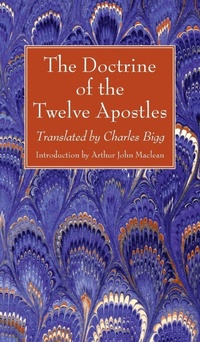 Enlarge image Cover: The Doctrine of the Twelve Apostles - Wipf & Stock Publishers