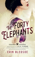 Cover: The Forty Elephants - Blackstone Publishing