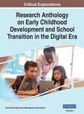 Cover: Research Anthology on Early Childhood Development and School Transition in the Digital Era, VOL 1 - IGI Global