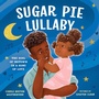 Cover: Sugar Pie Lullaby - Sourcebooks Explore