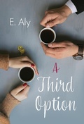 Cover: A Third Option - Marshwinds Press Company
