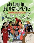 Cover: Wo Sind All Die Instrumente? Europaeisches Orchester - Holders Hill