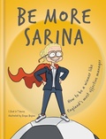 Cover: Be More Sarina - Cassell