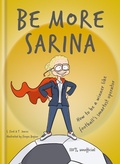 Cover: Be More Sarina - Cassell