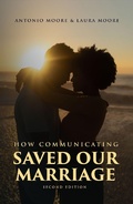Cover: How Communicating Saved Our Marriage - 2nd Edition - Lulu.com