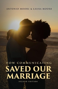 Enlarge image Cover: How Communicating Saved Our Marriage - 2nd Edition - Lulu.com