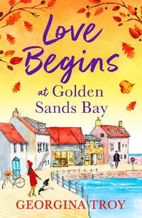 Abbildung von: Love Begins at Golden Sands Bay - Boldwood Books Ltd