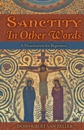 Cover: Sanctity in Other Words - The Cenacle Press at Silverstream Priory