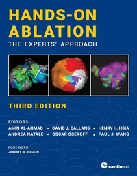 Enlarge image Cover: Hands-On Ablation: The Experts' Approach, Third Edition - Cardiotext Publishing