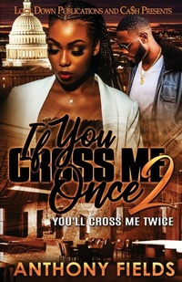 Enlarge image Cover: If You Cross Me Once 2 - Lock Down Publications