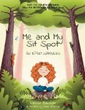 Cover: Me and My Sit Spot - East 26th Publishing