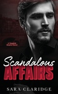 Cover: Scandalous Affairs - Sara Claridge