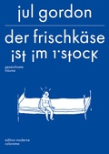 Cover: Der Frischk&auml;se ist im 1. Stock - Edition Moderne