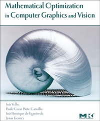 Enlarge image Cover: Mathematical Optimization in Computer Graphics and Vision - Morgan Kaufmann