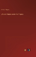 Cover: Life and Nature under the Tropics - Outlook Verlag