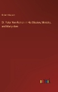 Cover: St. Peter Non-Roman in His Mission, Ministry, and Martyrdom - Outlook Verlag