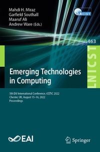 Enlarge image Cover: Emerging Technologies in Computing - Springer