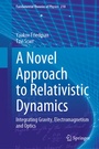 Cover: A Novel Approach to Relativistic Dynamics - Springer