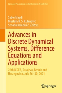 Enlarge image Cover: Advances in Discrete Dynamical Systems, Difference Equations and Applications - Springer