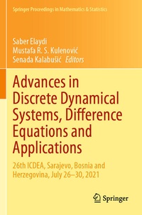 Enlarge image Cover: Advances in Discrete Dynamical Systems, Difference Equations and Applications - Springer