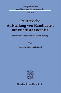 Abbildung von: Paritätische Aufstellung von Kandidaten für Bundestagswahlen. - Duncker & Humblot