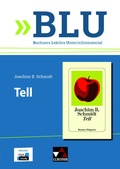 Cover: BLU - Buchners Lekt&uuml;re Unterrichtsmaterial / Schmidt, Tell - Buchner, C.C.