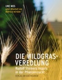 Cover: Die Wildgrasveredlung - Verlag am Goetheanum