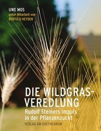 Enlarge image Cover: Die Wildgrasveredlung - Verlag am Goetheanum