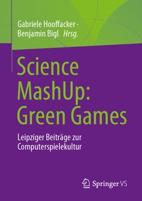 Enlarge image Cover: Science MashUp: Green Games - Springer VS